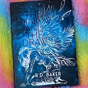 The Shadow and the Draw by R.D. Baker